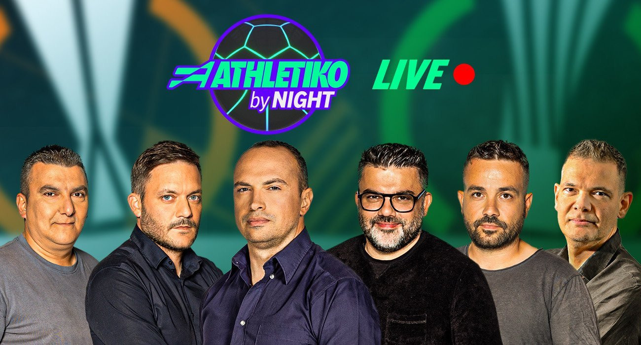 Live «Athletiko by Night» με όλα τα νέα από τις ευρωπαϊκές μάχες Παναθηναϊκού, ΑΕΚ και ΠΑΟΚ
