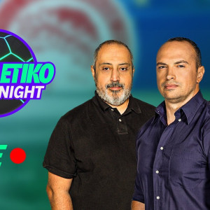 Live «Athletiko by Night» μετά τη μάχη του Ολυμπιακού με την Αϊντχόφεν για το Champions League